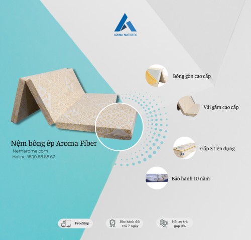 Những lý do nên chọn nệm bông ép Aroma Fiber