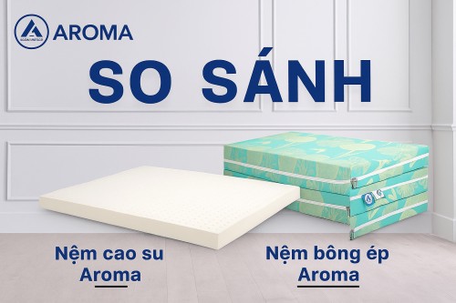 So sánh nệm cao su và nệm bông ép