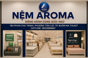 Cửa hàng bán nệm Aroma tại Đắk Lắk