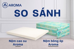 So sánh nệm cao su và nệm bông ép